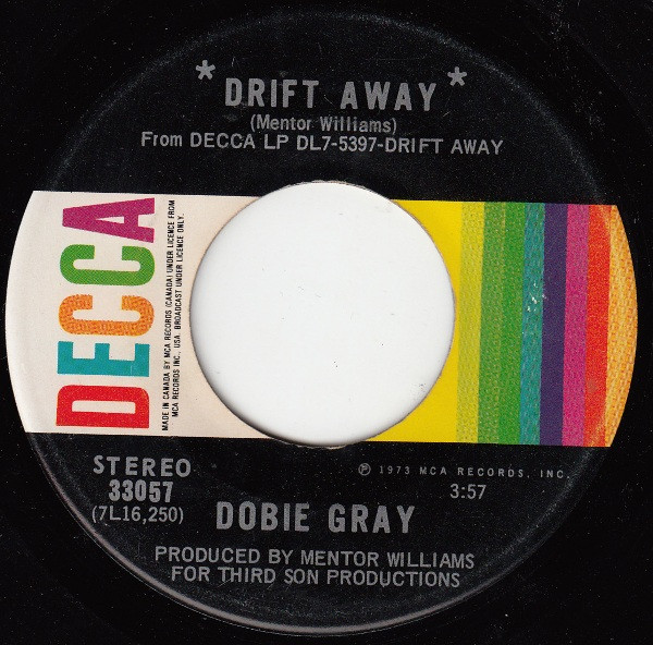 Dobie Gray - Drift Away (7", Single) (Near Mint (NM or M-))