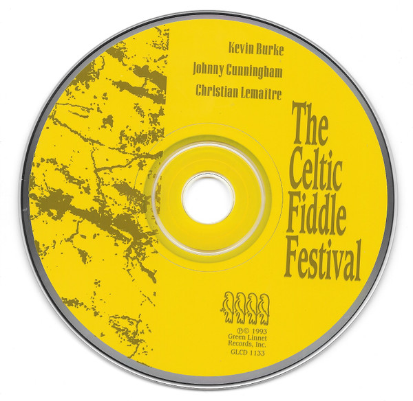 Celtic Fiddle Festival : Kevin Burke (2), Johnny Cunningham, Christian Lemaître - The Celtic Fiddle Festival (CD, Album) (Mint (M)) - Image 3