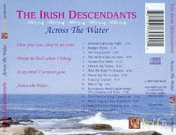 The Irish Descendants - Across The Water (CD, Album) (Mint (M)) - Image 2