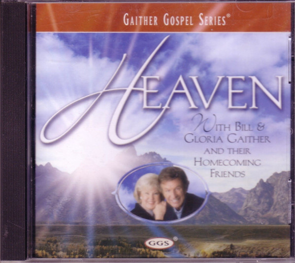 Bill & Gloria Gaither With Their Homecoming Friends - Heaven (CD, Album) (Mint (M))