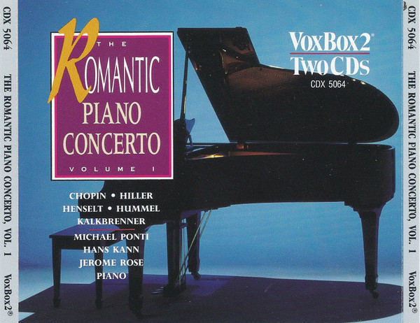 Frédéric Chopin • Ferdinand Hiller • Adolph von Henselt • Johann Nepomuk Hummel • Friedrich Kalkbrenner, Michael Ponti, Hans Kann, Jerome Rose - The Romantic Piano Concerto Volume 1 (2xCD, Comp, RM) (Near Mint (NM or M-)) - Image 2
