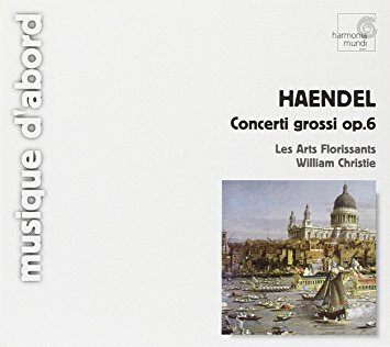 Georg Friedrich Händel - Les Arts Florissants, William Christie - Concerti Grossi Op. 6 (CD, Album, RE) (Near Mint (NM or M-))