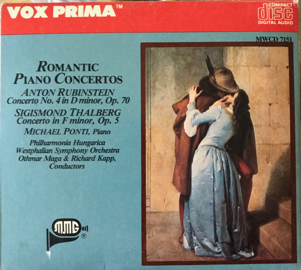 Anton Rubinstein, Sigismond Thalberg − Michael Ponti, Philharmonia Hungarica, Westfälisches Sinfonieorchester, Othmar F. M. Mága & Richard Kapp - Romantic Piano Concertos (Concerto No. 4 In D Minor, Op. 70 / Concerto In F Minor, Op. 5) (CD, RM) (Near Mint (NM or M-))