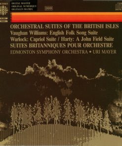 Ralph Vaughan Williams / Warlock* / Harty* - Edmonton Symphony Orchestra • Uri Mayer - Orchestral Suites Of The British Isles = Suites Britanniques Pour Orchestre (CD, Comp) (Near Mint (NM or M-))