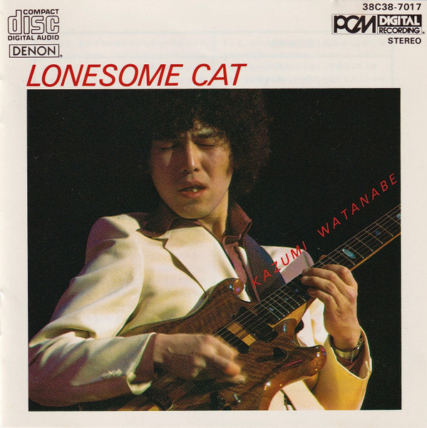 Kazumi Watanabe = Kazumi Watanabe - Lonesome Cat = ロンサム・キャット (CD, Album, RE, RP) (Near Mint (NM or M-))