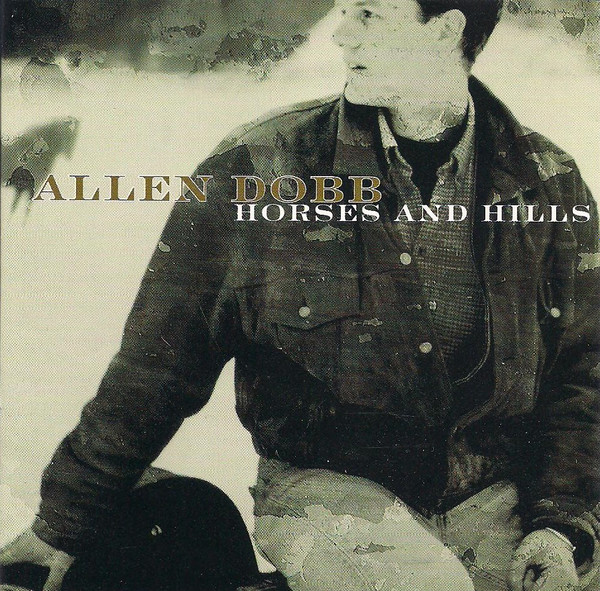 Allen Dobb - Horses And Hills (CD, Album) (Near Mint (NM or M-))