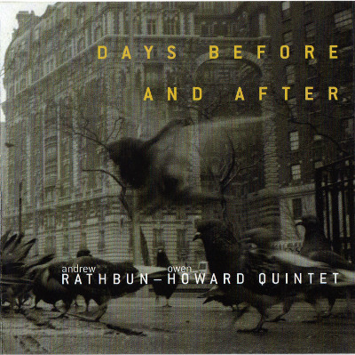 Andrew Rathbun - Owen Howard Quintet - Days Before And After (CD, Album) (Near Mint (NM or M-))