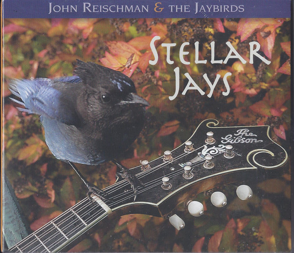 John Reischman & The Jaybirds - Stellar Jays (CD, Album) (Near Mint (NM or M-))