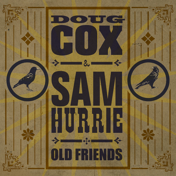Doug Cox (3) & Sam Hurrie - Old Friends (CD, Album) (Mint (M))