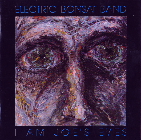 Electric Bonsai Band - I Am Joe's Eyes (CD, Album) (Near Mint (NM or M-))