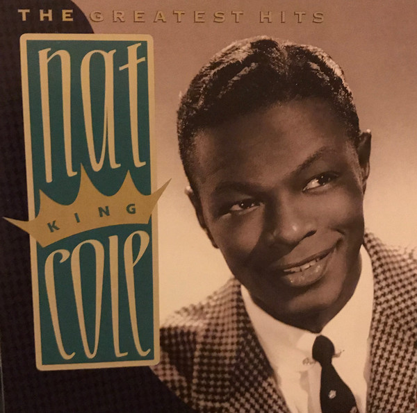Nat King Cole - The Greatest Hits (CD, Comp, Club, RP) (Near Mint (NM or M-))