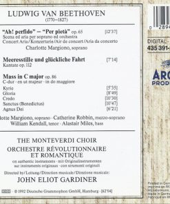 Alternative view of Ludwig van Beethoven - Charlotte Margiono, Catherine Robbin, William Kendall, Alastair Miles, The Monteverdi Choir, Orchestre Révolutionnaire Et Romantique, John Eliot Gardiner - Messe In C / Ah! Perfido / Meeresstille Und Glückliche Fahrt (CD) (Near Mint (NM or M-))