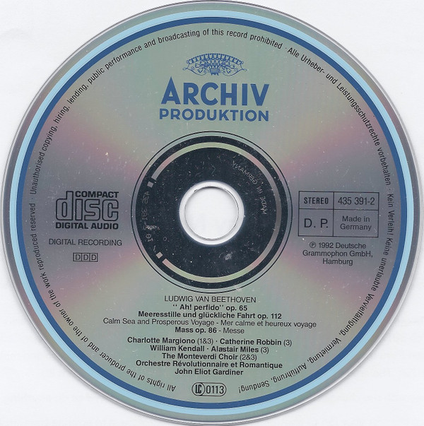 Ludwig van Beethoven - Charlotte Margiono, Catherine Robbin, William Kendall, Alastair Miles, The Monteverdi Choir, Orchestre Révolutionnaire Et Romantique, John Eliot Gardiner - Messe In C / Ah! Perfido / Meeresstille Und Glückliche Fahrt (CD) (Near Mint (NM or M-)) - Image 3
