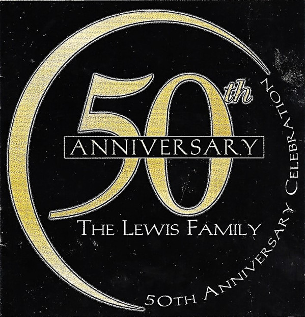 The Lewis Family - 50th Anniversary Anniversary (CD, Album, Comp) (Mint (M))