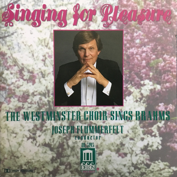 Westminster Choir, Joseph Flummerfelt, Johannes Brahms - Singing For Pleasure - The Westminster Choir Sings Brahms (CD) (Mint (M))