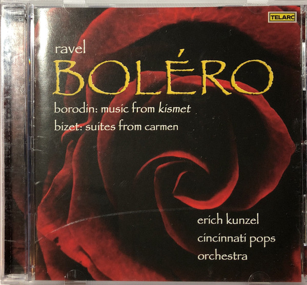 Erich Kunzel, Cincinnati Pops Orchestra - Ravel: Bolero; Borodin: Music From Kismet; Bizet: Suites From Carmen (CD, Album) (Mint (M))