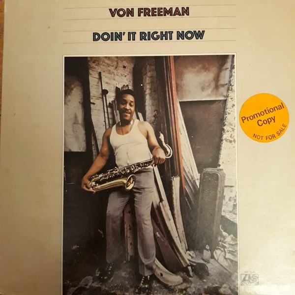 Von Freeman - Doin' It Right Now (LP, Album, PR) (Very Good Plus (VG+))