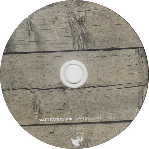 Matt Patershuk - I Was So Fond Of You (CD, Album) (Mint (M)) - Image 3