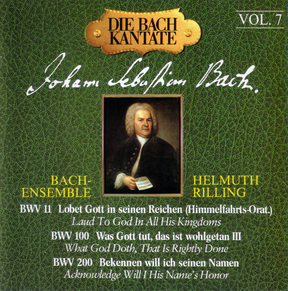 Johann Sebastian Bach, Bach-Ensemble, Helmuth Rilling - Die Bach Kantate Vol. 7 BWV 11, BWV 100, BWV 200 (CD, Album, RE) (Near Mint (NM or M-))