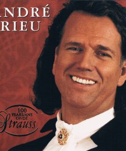 André Rieu, Johann Strauß Orchestra - 100 Years Of Strauss (CD, Album) (Mint (M))