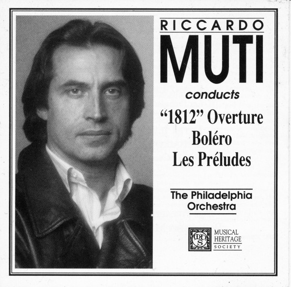 Riccardo Muti, The Philadelphia Orchestra - Muti Conducts "1812" Overture, Bolero, Les Preludes (CD, Album, Comp) (Mint (M))