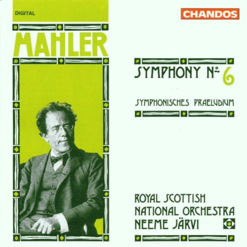 Gustav Mahler - Royal Scottish National Orchestra, Neeme Järvi - Symphony No. 6; Symphonisches Praeludium (CD, Album) (Mint (M))