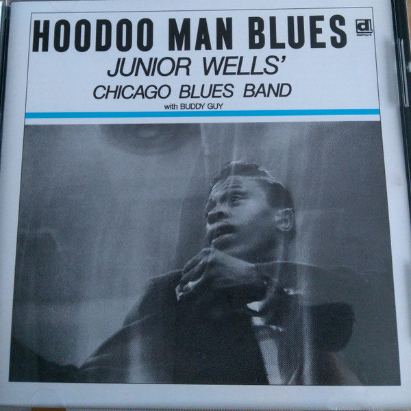 Junior Wells' Chicago Blues Band With Buddy Guy - Hoodoo Man Blues (CD, Album, RE) (Near Mint (NM or M-)) - Image 2