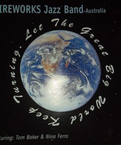 Fireworks Jazz Band - Australia - Let The Great Big World Keep Turning (CD) (Near Mint (NM or M-))