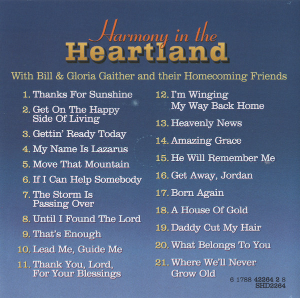 Bill & Gloria Gaither With Their Homecoming Friends - Harmony In The Heartland (CD, Album) (Mint (M)) - Image 5