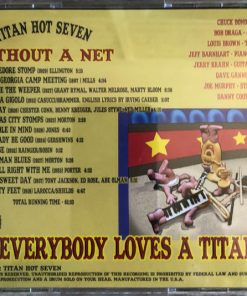 Alternative view of Titan Hot Seven - Without A Net (CD, Album) (Near Mint (NM or M-))