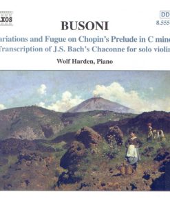 Ferruccio Busoni, Wolf Harden - Piano Music Vol. 2 (Variations And Fugue On Chopin's Prelude In C Minor / Transcription Of J. S. Bach's Chaconne For Solo Violin) (CD, Album) (Mint (M))