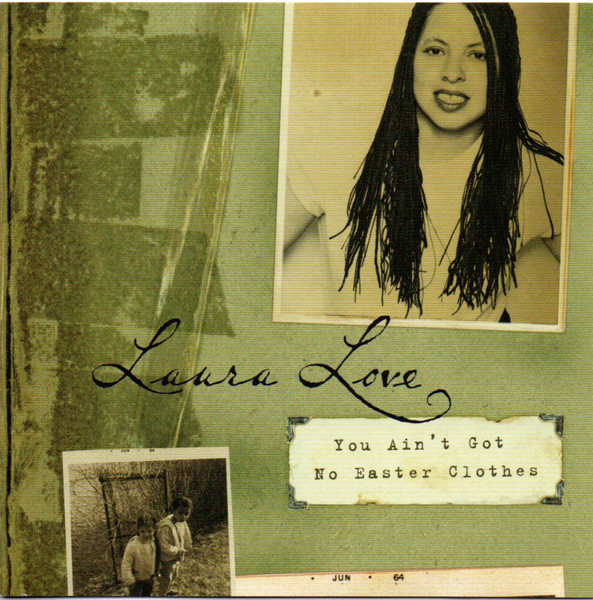 Laura Love - You Ain't Got No Easter Clothes (CD, Album) (Near Mint (NM or M-))