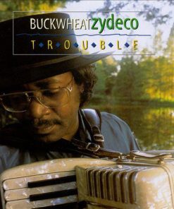 Buckwheat Zydeco - Trouble (HDCD, Album) (Near Mint (NM or M-))