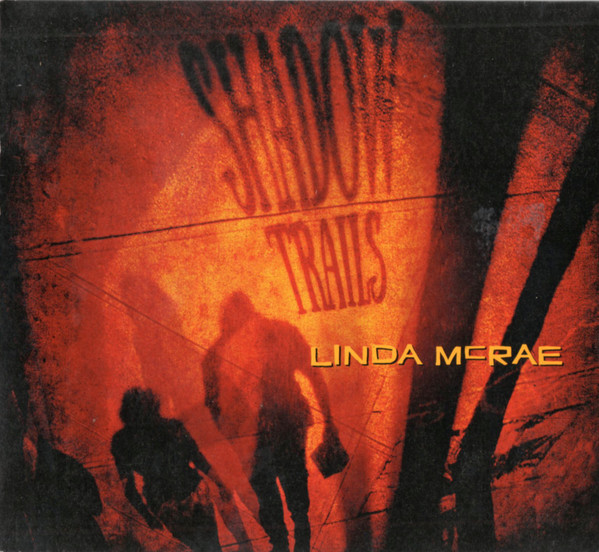 Linda McRae - Shadow Trails (CD, Album) (Mint (M))