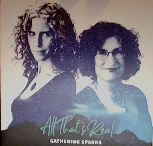 Gathering Sparks - All That's Real (CD) (Mint (M))
