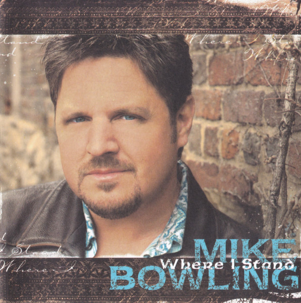 Mike Bowling - Where I Stand (CD, Album) (Mint (M))