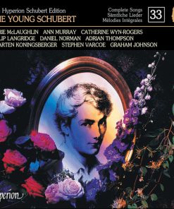 Marie McLaughlin, Ann Murray, Catherine Wyn-Rogers, Philip Langridge, Daniel Norman, Adrian Thompson, Maarten Koningsberger, Stephen Varcoe, Graham Johnson (2) - The Hyperion Schubert Edition No. 33: The Young Schubert (CD, Comp) (Near Mint (NM or M-))