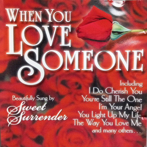 Sweet Surrender (3) - When You Love Someone (CD, Album) (Mint (M))