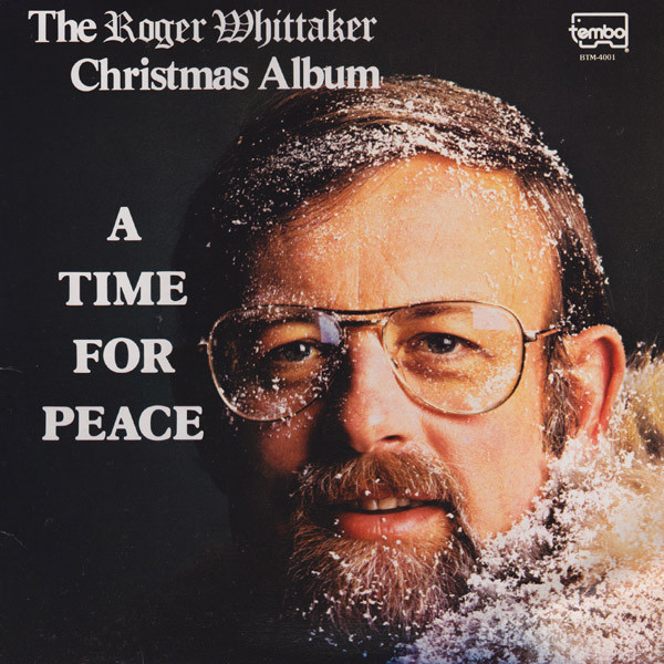 Roger Whittaker - A Time For Peace (The Roger Whittaker Christmas Album) (LP, Album) (Mint (M))