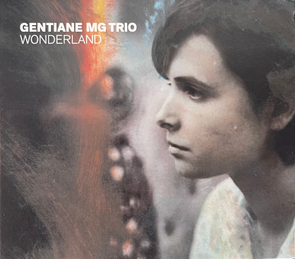 Gentiane MG Trio - Wonderland (CD, Album) (Mint (M))