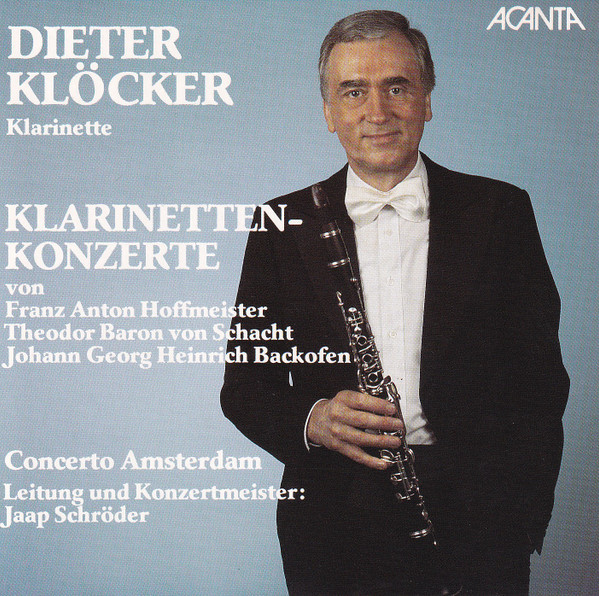 Theodor von Schacht, Franz Anton Hoffmeister - Johann Georg Heinrich Backofen, Dieter Klöcker, Waldemar Wandel - Klarinettenkonzerte (CD, RE) (Mint (M))
