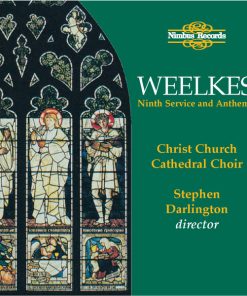 Thomas Weelkes, The Choir Of Christ Church Cathedral, Stephen Darlington - Ninth Sevice And Anthems (CD, Album) (Near Mint (NM or M-))