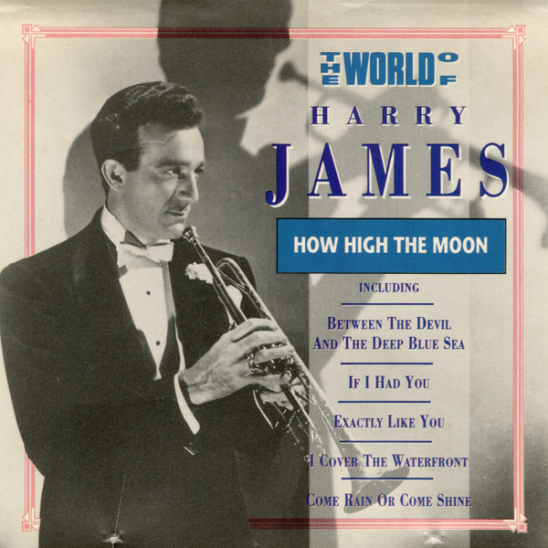 Harry James (2) - The World Of Harry James / How High The Moon (CD, Comp) (Near Mint (NM or M-))