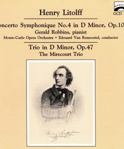 Henry Litolff / Gerald Robbins, Orchestre National De L'Opéra De Monte-Carlo, Edouard Van Remoortel, The Mirecourt Trio - Concerto Symphonique No. 4 / Trio, Op. 47 (CD, Comp) (Near Mint (NM or M-))
