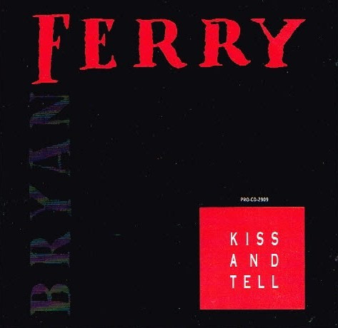 Bryan Ferry - Kiss And Tell (CD, Single, Promo) (Near Mint (NM or M-))