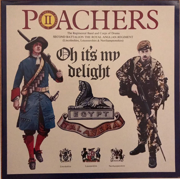 2nd Bn. The Royal Anglian Regiment Band - Poachers II Oh It's My Delight (LP, Album) (Mint (M))