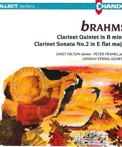 Johannes Brahms - Janet Hilton, Peter Frankl, The Lindsays - Clarinet Quintet In B Minor · Clarinet Sonata No. 2 In E Flat Major (CD, Album, RM) (Mint (M))