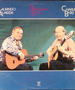Laurindo Almeida - Charlie Byrd - Brazilian Soul (LP, Album) (Near Mint (NM or M-))