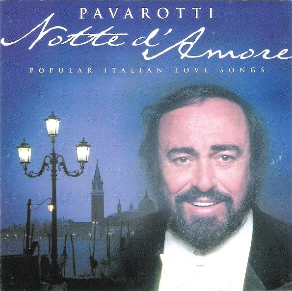 Luciano Pavarotti - Notte D'Amore - Popular Italian Love Songs (CD, Comp) (Near Mint (NM or M-))