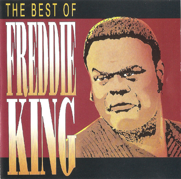 Freddie King - The Best Of Freddie King (CD, Comp, RE) (Near Mint (NM or M-))